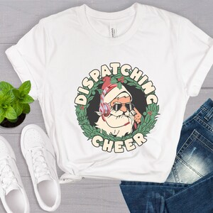 911 Operator Christmas Shirt, Dispatching Cheer