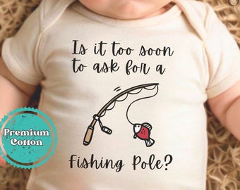 Too Soon To ask For a Fishing Pole Baby Gerber Onesie® Brand Bodysuit, Fishing Baby Bodysuit, Fishing Baby Shower Gift, Fishing Baby Outfit
