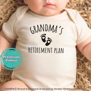 Grandma&#39;s Retirement Plan Baby Bodysuit, Funny Grandparent Natural Bodysuit, Funny Baby Shower Gift, Retired Grandma Gift