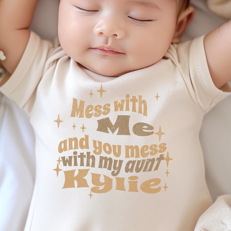 Custom Mess With Me and You Mess With My Aunt Gerber® ONESIES® Brand ...