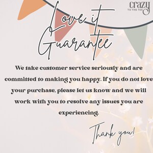 May include: A pink and white graphic with the text "Love it Guarantee" and "We take customer service seriously and are committed to making you happy. If you do not love your purchase, please let us know and we will work with you to resolve any issues you are experiencing. Thank you!"