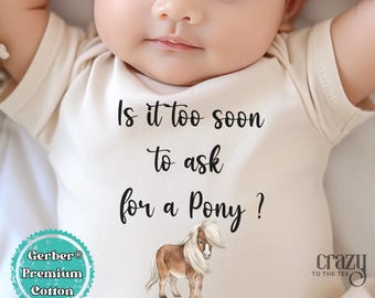 Too Soon to Ask For a Pony ONESIES® Brand, Western Onesie Bodysuit, Cowboy Baby Bodysuit, Cowgirl baby onesie®
