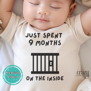 Just Spent 9 Months On The Inside Onesie® Brand Bodysuit, Funny Newborn Baby Bodysuit, Funny baby ONESIE®