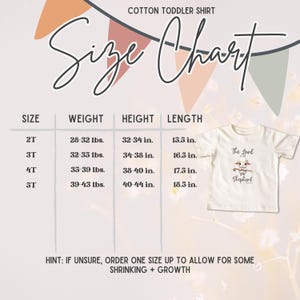 May include: A size chart for a toddler shirt made of cotton. The chart shows the size, weight, height, and length of the shirt in inches and pounds. The chart also includes a hint to order one size up to allow for shrinking and growth.