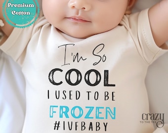I'm So Cool I Used To BE Frozen IVF Baby Gerber® Onesies® Brand Bodysuit, Sentimental Baby Shower Gift, Miracle Baby Announcement Bodysuit