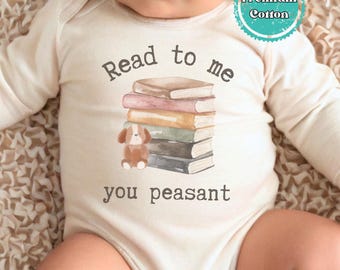 Read To Me You Peasant Baby Onesie®, Baby Reader Bodysuit for Newborn, Book Lover Onesie