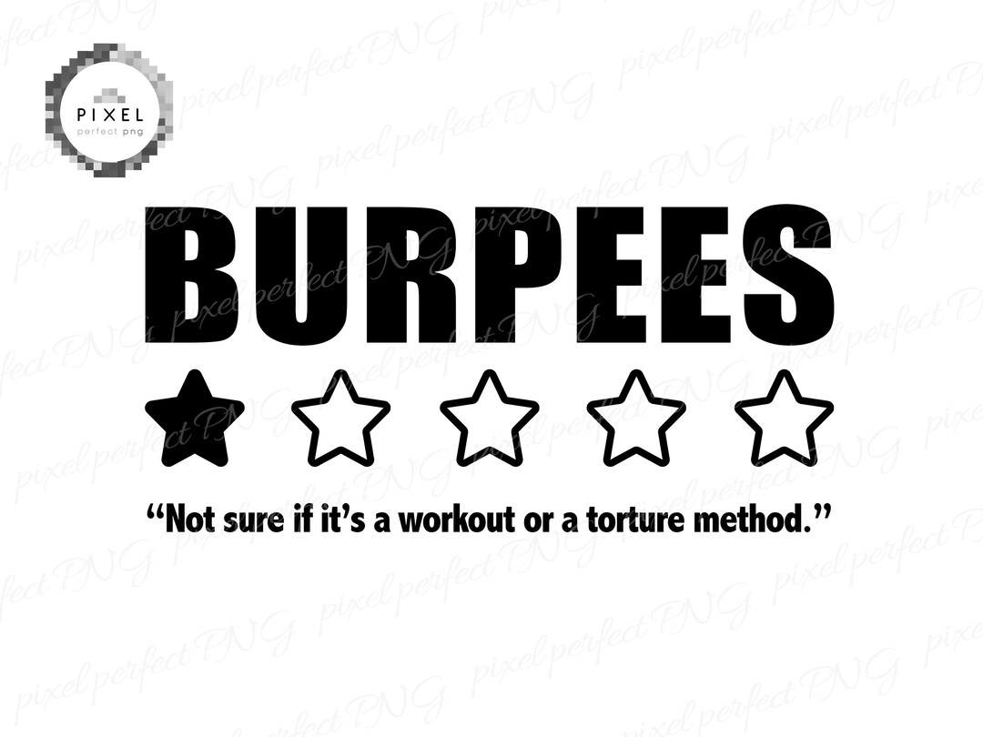 Burpees PNG, 1 of 5 Stars, Burpees Review, Funny Antiburpees Digital