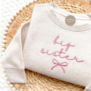 Embroidered Big Sister Sweatshirt, Big Sis Bow Sweatshirt for Pregnancy Announcement, Personalized Big Sister Toddler Sweatshirt Coming Soon