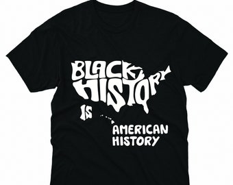 Black History is American History TShirt