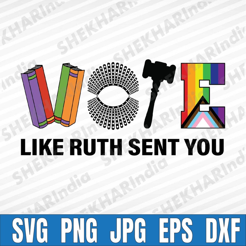 Funny Vote Like Ruth Sent You Gavel Feminists Lgbt Pride Svg, Funny