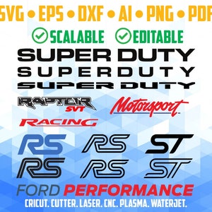 May include: A digital design file featuring various Ford vehicle logos, including Super Duty, Raptor, SVT Racing, RS, and ST. The logos are in black, red, and blue, and the text "FORD PERFORMANCE" is displayed below. The image also includes the text "SCALABLE" and "EDITABLE" in green tick marks.