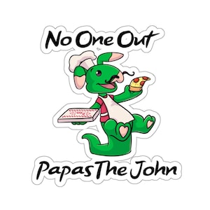Puede incluir: Un personaje de dibujos animados verde con un gorro de cocinero y un delantal, sosteniendo una rebanada de pizza y una caja de pizza. El texto "No One Out Papas The John" está escrito en negro sobre un fondo blanco.