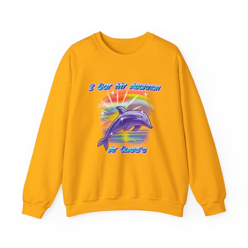 I Got My Abortion At Claire's Airbrush Dolphin Pro Choice Retro Airbrush Crewneck Sweatshirt image 8