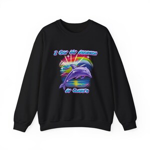 I Got My Abortion At Claire's Airbrush Dolphin Pro Choice Retro Airbrush Crewneck Sweatshirt image 6