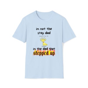 Neopets Adoption I'm Not The Stepdad I'm The Dad That Stepped Up Funny Y2k Millenial Nostalgia Shirt