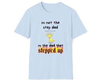 Neopets Adoption I'm Not The Stepdad I'm The Dad That Stepped Up Funny Y2k Millenial Nostalgia Shirt