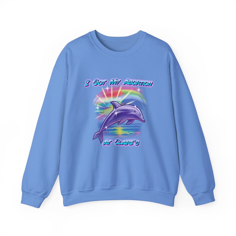 I Got My Abortion At Claire's Airbrush Dolphin Pro Choice Retro Airbrush Crewneck Sweatshirt image 2