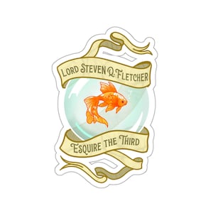 Lord Steven Q. Fletcher Esquire The Third Magnus Burnsides The Adventure Zone McElroy DND Sticker