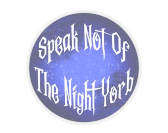 sprich nicht der Nacht Yorb Fantasy High Dimension 20 Sophomore Jahr Brennan Lee Muligan D&D Sticker