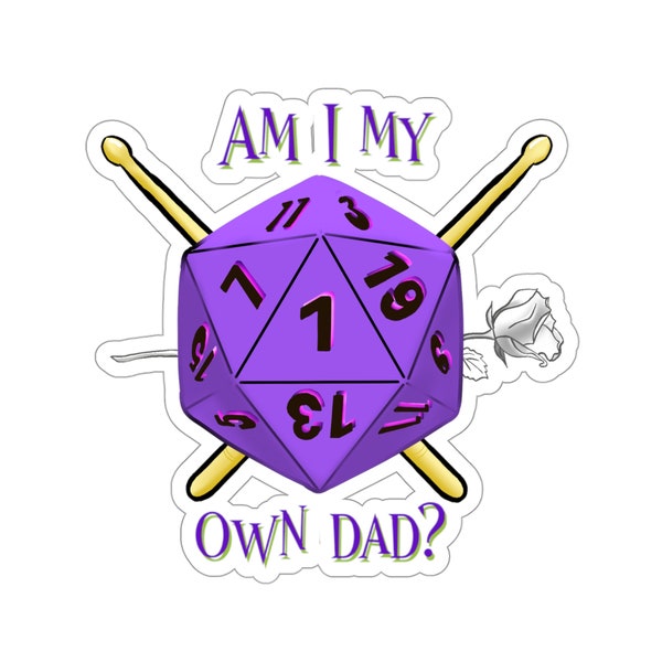 Am I My Own Dad? Gorgug Thistlespring Fantasy High Dimension 20 Sticker