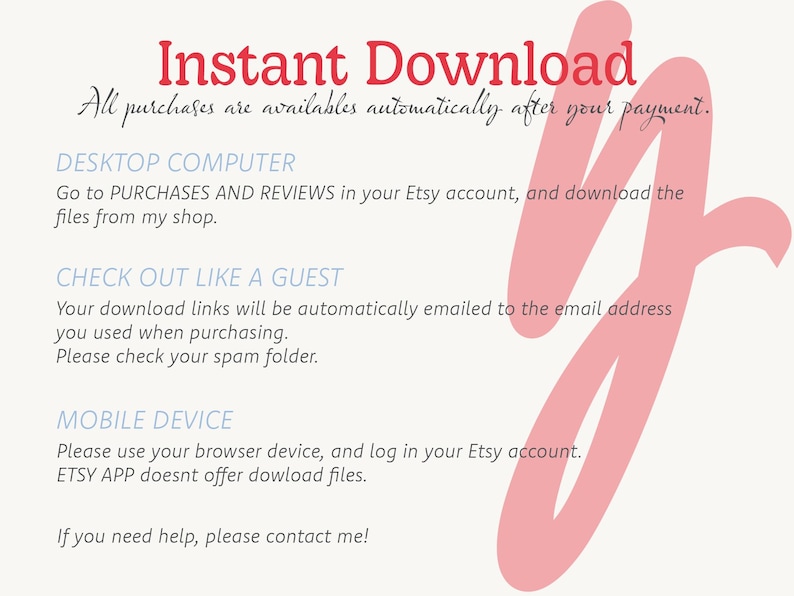 May include: Pink graphic with the text "Instant Download" and instructions on how to download digital files from Etsy after purchase. The text includes instructions for desktop computers, checking out as a guest, and mobile devices.