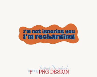 Recharging PNG, Groovy Mental Health Quote (Digital Download)