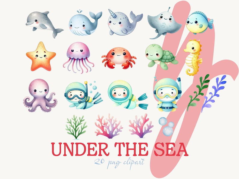 May include: A set of 20 watercolor illustrations of cute sea creatures, including a dolphin, whale, narwhal, stingray, fish, starfish, jellyfish, crab, turtle, seahorse, octopus, scuba divers, coral, and seaweed. The illustrations are in a cartoon style and are perfect for use in children's books, crafts, or other creative projects. The text "UNDER THE SEA" is written in red at the bottom of the image.