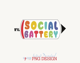 Social Battery 1% PNG – Funny Mental Health Quote (Commercial Use)