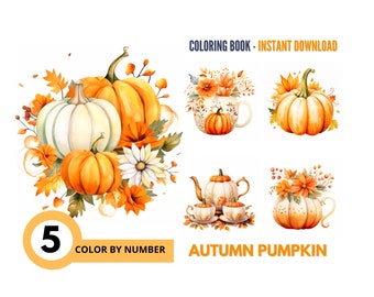 May include: A digital coloring book with five autumn pumpkin themed illustrations. The illustrations include pumpkins, flowers, and teapots. The text "Color by Number" and "Autumn Pumpkin" are included in the image.