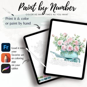 Op de afbeelding: Twee tablets met een schilderen-op-nummer-ontwerp. Eén toont een bloemstuk in een blauwe kruiwagen. De tekst luidt "Paint by Number" en "Color as many times as you want." Instructies om af te drukken, met de hand in te kleuren of een app te gebruiken.
