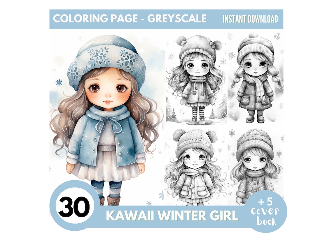 30 Kawaii Winter Girl Coloring Book - Adults Coloring Pages,grayscale ...