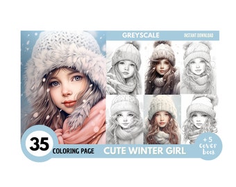 May include: A digital coloring book featuring 35 pages of a cute winter girl in a white knit hat and scarf. The book includes 5 cover options and is available for instant download. The text "GREYSCALE" and "INSTANT DOWNLOAD" is displayed at the top of the image.