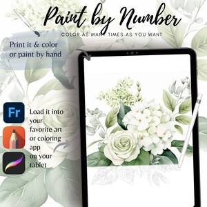 May include: A digital paint-by-number design on a tablet, featuring a watercolor floral arrangement of white roses and hydrangeas with green foliage. Text reads "Paint by Number" and instructions to print, color, or paint by hand.