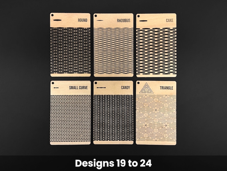 May include: Six wooden design templates with various patterns, including "Round," "Rhombus," and "Cake." Each template is rectangular with a small hole at the top. The designs are laser-cut in black, set against a dark background. The text "Designs 19 to 24" is at the bottom.