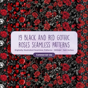 22 Watercolor Black and Red Gothic Roses Seamless Patterns - Goth, Macabre, Dark Romance, Macabre, Scrapbook Paper, Roses, Commercial Use