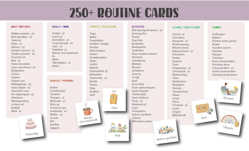May include: A pink and purple chart with the text "250+ ROUTINE CARDS" at the top. The chart is divided into sections for daily routines, meals, sports, activities, school, and chores. Small illustrated cards are scattered throughout.