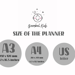 May include: A gray circle with the text "A3" and the measurements "297 x 420 mm" and "11.7 x 16.5 inches". A gray circle with the text "A4" and the measurements "210 x 297 mm" and "8.3 x 11.7 inches". A gray circle with the text "US" and the word "Letter". The text "Bombel Kids" and "SIZE OF THE PLANNER" are above the circles.
