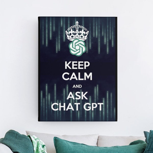 Chat GPT Digital Print -Keep Calm and Carry On- Printable Wall Art/Digital Download. Funny Wall Art, Home Decor, AI Digital Art, Phrase Art