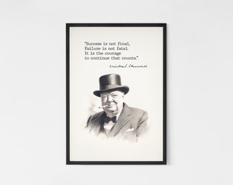 Winston Churchill Quote with One-of-a-Kind Illustrated drawing and signature - Fine Art Print - Poster/Wall Art, Gift, Home Decor