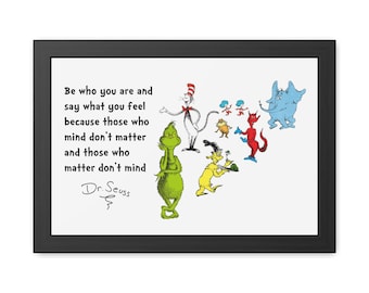 Dr Suess Famous Quote Framed poster - Includes Characters from the children's books like Cat in the Hat, The Lorax, The Grinch and Horton