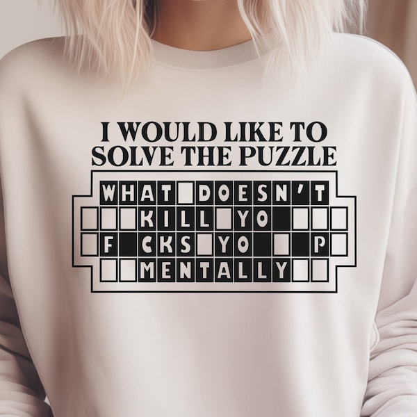 What Doesn't Kill You, Fucks You Up Mentally, SVG, PNG, Wheel of Fortune, Funny Svg, Sarcastic Svg, Adult Humor, Funny Design, Mentally