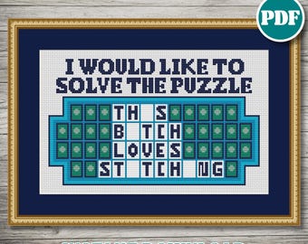 This Bitch Loves Stitching | Cross Stitch Pattern PDF – Funny Wheel of Fortune Puzzle | Sarcastic Beginner Cross Stitch Design