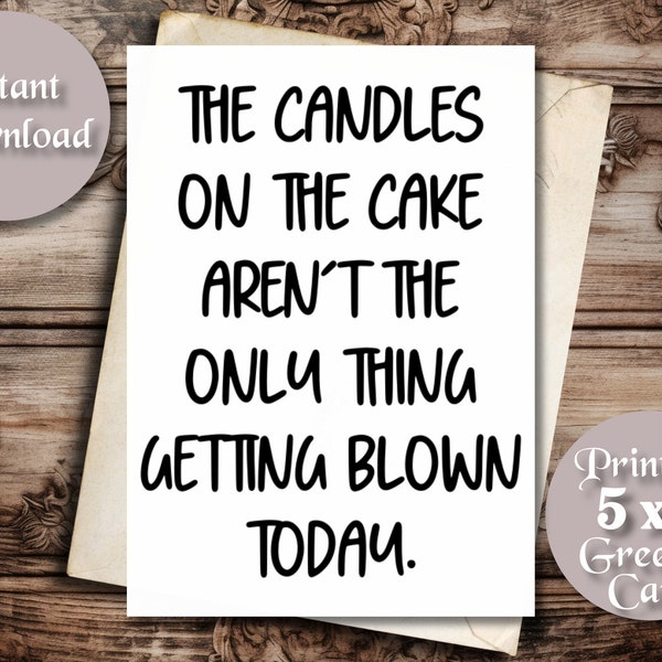 The Candles On The Cake Aren't The Only Thing Getting Blown Today, Birthday Card for him, Boyfriend Birthday Card, Husband Birthday Card