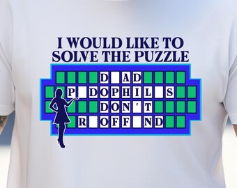 Dead Pedophiles Don't Reoffend – Wheel of Fortune Style Digital Design | Funny Digital Download | Wheel of Fortune PNG