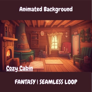 May include: A cozy cabin interior with a fireplace, a window, and two chairs. The walls are made of wood and the floor is made of wood planks. The text "Cozy Cabin" is written on the floor. The text "FANTASY | SEAMLESS LOOP" is written at the bottom of the image.