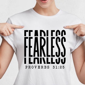 Fearless Svg, Proverbs 31:25 Svg, Bible Verse Svg, Jesus Quotes Svg, Christian Women&#39;s Shirt Svg Cut file for Cricut Silhouette Cutting File