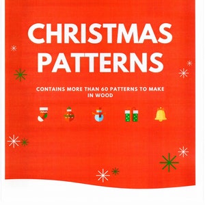 May include: Red background with a yellow star and white snowflakes. The text "CHRISTMAS PATTERNS" is in white. The text "CONTAINS MORE THAN 60 PATTERNS TO MAKE IN WOOD" is in black. There are five icons of Christmas ornaments in the bottom row: a stocking, an ornament, a snowman, a gift, and a bell.