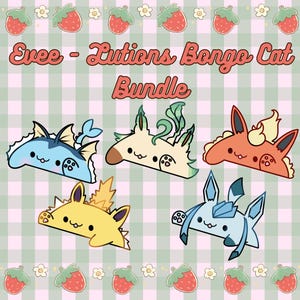 Evee-Lutions Bundle Bongo Cat Bundle