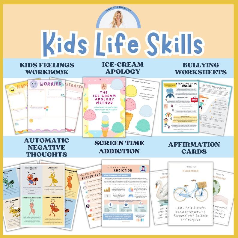May include: A collection of educational materials titled "Kids Life Skills." The image features workbooks, apology methods, worksheets, and affirmation cards. The materials cover topics like feelings, screen time, and bullying, with text such as "Ice Cream Apology Method."