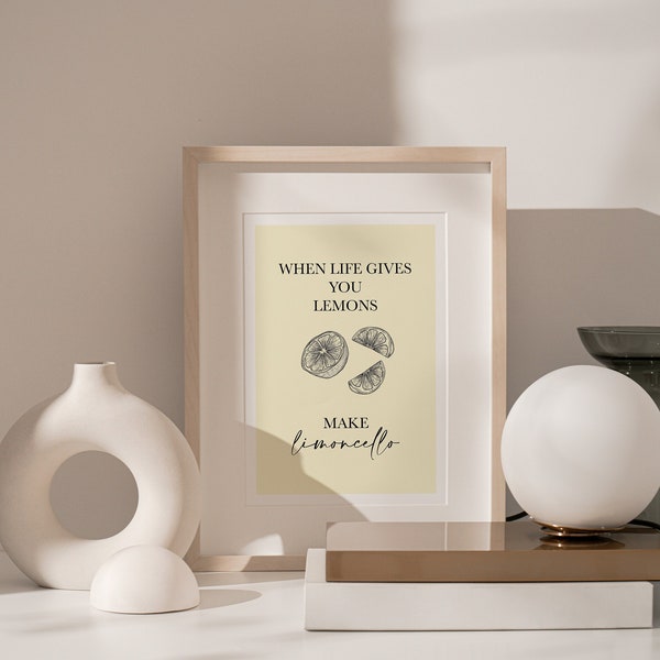 Keuken poster, quote poster, limoncello poster, housewarming cadeau, poster voor aan de muur, when life gives you lemons poster